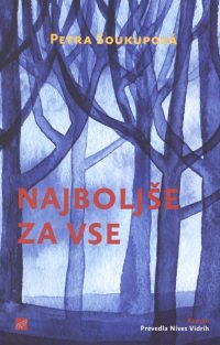 najboljse-za-vse, petra soukupova