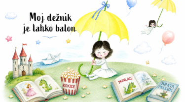 Plakat: »Moj dežnik je lahko balon« – deklica z rumenim dežnikom, knjige, pravljice, kokice, baloni.